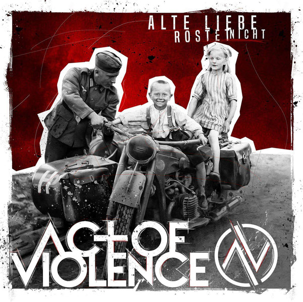Act Of Violence ‎"Alte Liebe Rostet Nicht"
